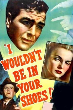 watch I Wouldn't Be in Your Shoes