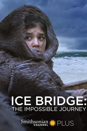 Ice Bridge: The impossible Journey watch Ice Bridge: The impossible Journey