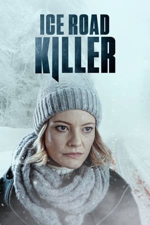 Ice Road Killer watch Ice Road Killer