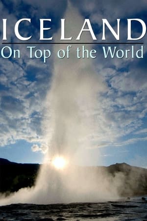 Iceland: On Top of the World watch Iceland: On Top of the World