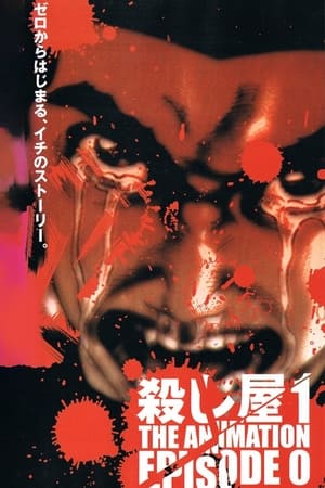 Ichi the Killer: Episode Zero watch Ichi the Killer: Episode Zero