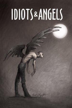 Idiots and Angels watch Idiots and Angels