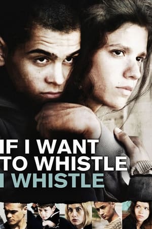 If I Want to Whistle, I Whistle watch If I Want to Whistle, I Whistle