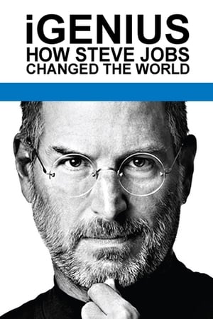 watch iGenius: How Steve Jobs Changed the World