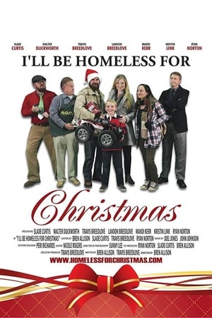 I'll Be Homeless for Christmas watch I'll Be Homeless for Christmas