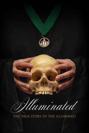 Illuminated: The True Story of the Illuminati watch Illuminated: The True Story of the Illuminati