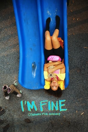 I'm Fine (Thanks for Asking) watch I'm Fine (Thanks for Asking)