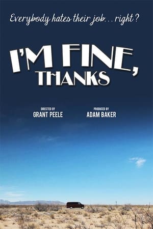 watch I'm Fine, Thanks