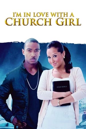 watch I'm in Love with a Church Girl