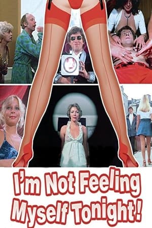 I'm Not Feeling Myself Tonight watch I'm Not Feeling Myself Tonight