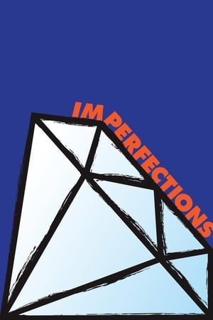 Imperfections watch Imperfections