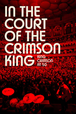 In the Court of the Crimson King: King Crimson at 50 watch In the Court of the Crimson King: King Crimson at 50