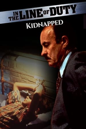 In the Line of Duty: Kidnapped watch In the Line of Duty: Kidnapped