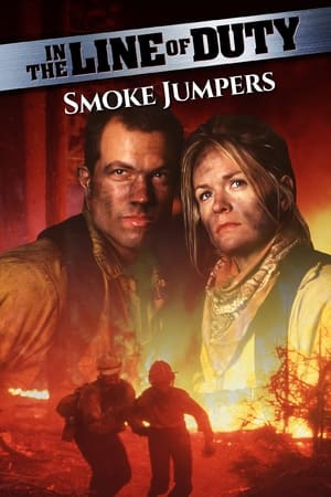 In the Line of Duty: Smoke Jumpers watch In the Line of Duty: Smoke Jumpers