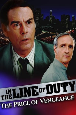 In the Line of Duty: The Price of Vengeance watch In the Line of Duty: The Price of Vengeance
