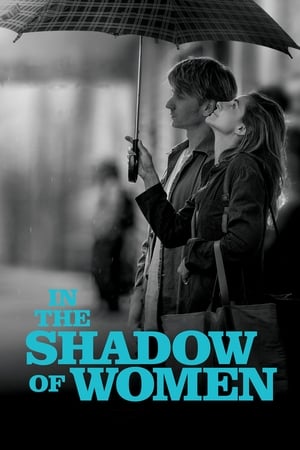 In the Shadow of Women watch In the Shadow of Women