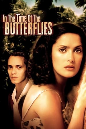 In the Time of the Butterflies watch In the Time of the Butterflies