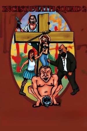 Incest Death Squad 2 watch Incest Death Squad 2