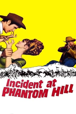Incident at Phantom Hill watch Incident at Phantom Hill