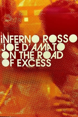 Inferno Rosso: Joe D'Amato on the Road of Excess watch Inferno Rosso: Joe D'Amato on the Road of Excess