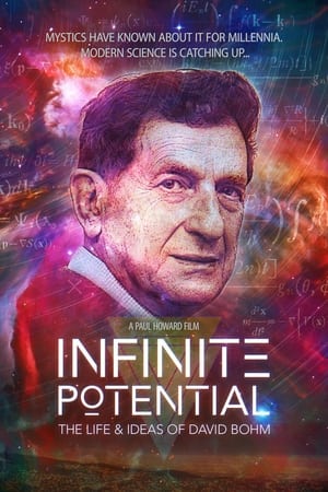 Infinite Potential: The Life & Ideas of David Bohm watch Infinite Potential: The Life & Ideas of David Bohm