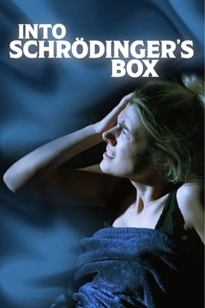Into Schrodinger's Box watch Into Schrodinger's Box