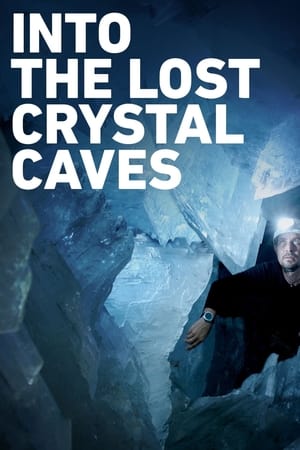 watch Into the Lost Crystal Caves