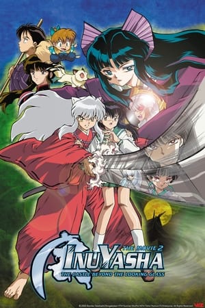 Inuyasha the Movie 2: The Castle Beyond the Looking Glass watch Inuyasha the Movie 2: The Castle Beyond the Looking Glass