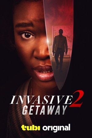 Invasive 2: Getaway watch Invasive 2: Getaway