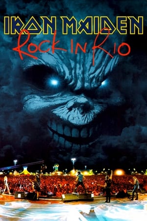 Iron Maiden: Rock In Rio watch Iron Maiden: Rock In Rio