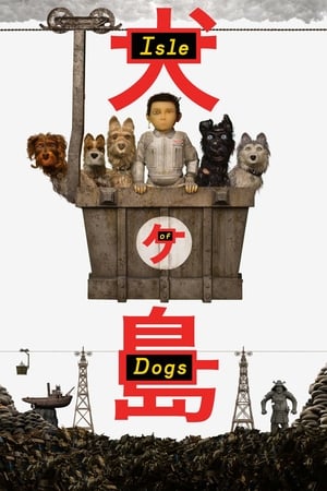 Isle of Dogs watch Isle of Dogs