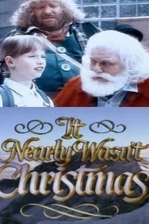 It Nearly Wasn't Christmas watch It Nearly Wasn't Christmas