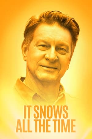 It Snows All the Time watch It Snows All the Time