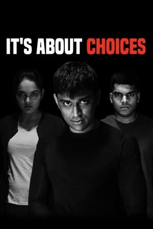 It's About Choices watch It's About Choices