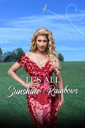 watch It's All Sunshine and Rainbows