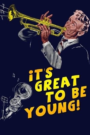 It's Great to be Young! watch It's Great to be Young!