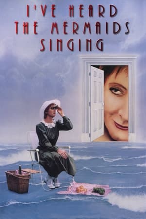 I've Heard the Mermaids Singing watch I've Heard the Mermaids Singing