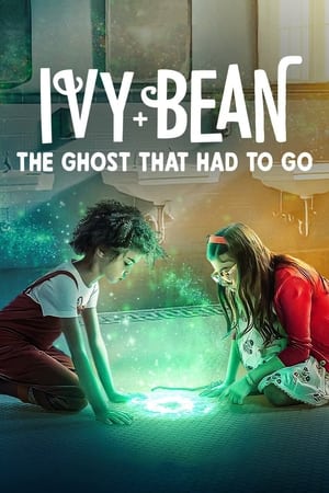 Ivy + Bean: The Ghost That Had to Go watch Ivy + Bean: The Ghost That Had to Go