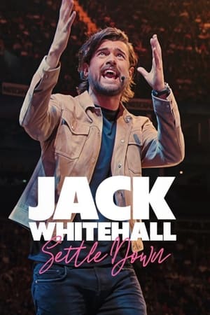 Jack Whitehall: Settle Down watch Jack Whitehall: Settle Down