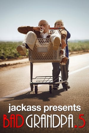 Jackass Presents: Bad Grandpa .5 watch Jackass Presents: Bad Grandpa .5