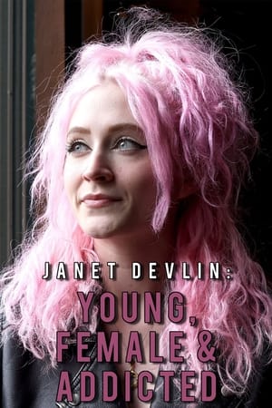 Janet Devlin: Young, Female & Addicted watch Janet Devlin: Young, Female & Addicted