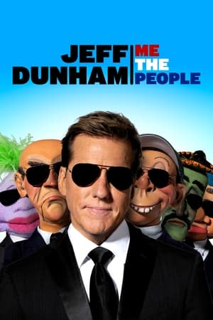 Jeff Dunham: Me the People watch Jeff Dunham: Me the People