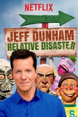 Jeff Dunham: Relative Disaster watch Jeff Dunham: Relative Disaster
