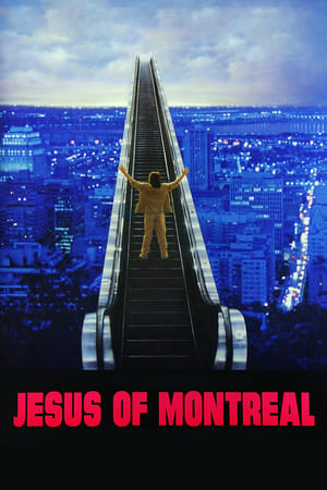 Jesus of Montreal watch Jesus of Montreal