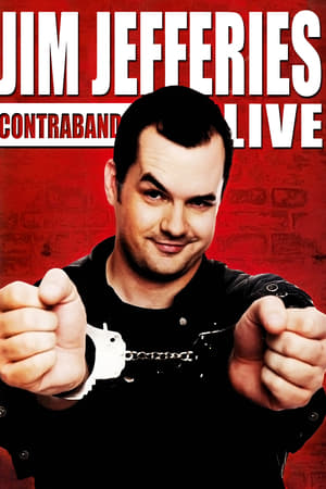 Jim Jefferies: Contraband watch Jim Jefferies: Contraband