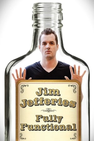 Jim Jefferies: Fully Functional watch Jim Jefferies: Fully Functional