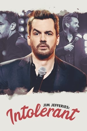 Jim Jefferies: Intolerant watch Jim Jefferies: Intolerant