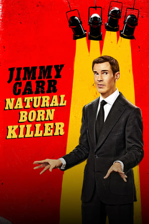 Jimmy Carr: Natural Born Killer watch Jimmy Carr: Natural Born Killer