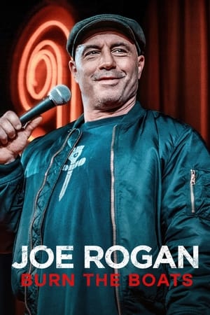 Joe Rogan: Burn the Boats watch Joe Rogan: Burn the Boats