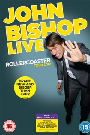 John Bishop Live: Rollercoaster Tour watch John Bishop Live: Rollercoaster Tour